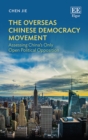 Overseas Chinese Democracy Movement : Assessing China's Only Open Political Opposition - eBook