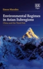 Environmental Regimes in Asian Subregions : China and the Third Pole - eBook