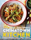Chinatown Kitchen : Delicious Dishes from Southeast Asian Ingredients - eBook