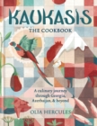 Kaukasis The Cookbook : The culinary journey through Georgia, Azerbaijan & beyond - eBook