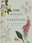 RHS Botany for Gardeners : The Art and Science of Gardening Explained & Explored - eBook