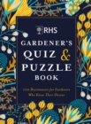 RHS Gardener's Quiz & Puzzle Book : 100 Brainteasers for Gardeners Who Know Their Onions - Book