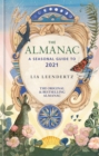 The Almanac : A Seasonal Guide to 2021 - Book
