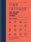 Tiny Tattoos : Over 1,000 Small Inspirational Artworks - eBook