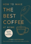 How to make the best coffee at home - Book