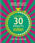 Chetna's 30-minute Indian : Quick and easy everyday meals - eBook