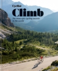 Cyclist - Climb : The most epic cycling ascents in the world - Book