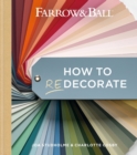 Farrow and Ball How to Redecorate : Transform your home with paint & paper - eBook