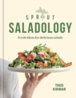 Sprout & Co Saladology : Fresh Ideas for Delicious Salads - Book