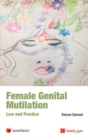 Female Genital Mutilation (FGM) : Law and Practice - Book