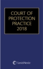 Court of Protection Practice 2018 - Book