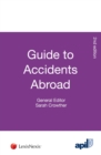 APIL Guide to Accidents Abroad - Book