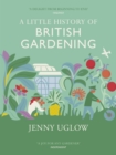 A Little History of British Gardening - Book