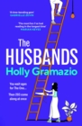 The Husbands : A hilariously original twist on the romantic comedy, for fans of REALLY GOOD, ACTUALLY - Book