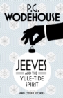Jeeves and the Yule-Tide Spirit and Other Stories - Book