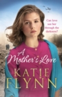 A Mother's Love : An unforgettable historical fiction wartime story from the Sunday Times bestseller - Book