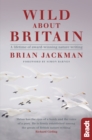 Wild About Britain : A lifetime of award-winning nature writing - Book
