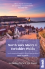 North York Moors & Yorkshire Wolds Including York & the Coast (Slow Travel) : Local, characterful guides to Britain's Special Places - eBook