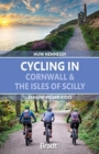 Cycling in Cornwall and the Isles of Scilly : 21 hand-picked rides - Book