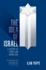 The Idea of Israel : A History of Power and Knowledge - Book