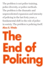 The End of Policing - Book