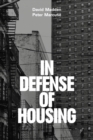 In Defense of Housing : The Politics of Crisis - eBook