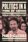 Politics in a Time of Crisis : Podemos and the Future of Democracy in Europe - eBook