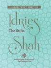 The Sufis (Large Print Edition) - Book