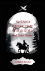 World Tales V : The Land Where Time Stood Still And Other Stories - Book