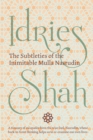 The Subtleties of the Inimitable Mulla Nasrudin - Book