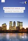 ACCA P6 Advanced Taxation UK (FA 2014) Study Manual Text : Now for Exams Up to June 2016 P6 - Book