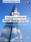ACCA Strategic Business Reporting Study Manual 2018-19 : For Exams until June 2019 - Book