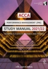 ACCA Performance Management Study Manual 2021-22 : For Exams until June 2022 - Book