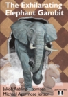 The Exhilarating Elephant Gambit - Book