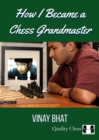 How I Became a Chess Grandmaster - Book