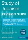 Study of Judaism : Beliefs & Practices: Component 3 (Route A): Wjec Eduqas Religious Studies GCSE (9-1) - Book