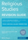 Religious Studies (Short Course) : Area of Study 1 & 2: From Christian & Islamic Perspectives: GCSE Edexcel Religious Studies B (9-1) - Book