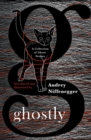 Ghostly : A Collection of Ghost Stories - Book