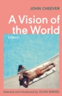 A Vision of the World : Selected Short Stories - Book