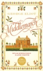 Middlemarch : The 150th Anniversary Edition introduced by Zadie Smith - Book