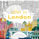 Lost in London : Colour Your Way Around the City - Book