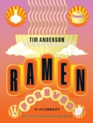 Ramen Forever : Recipes for Ramen Success - Book
