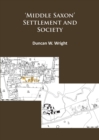 Middle Saxon' Settlement and Society: The Changing Rural Communities of Central and Eastern England - eBook