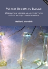 Word Becomes Image: Openwork vessels as a reflection of Late Antique transformation - eBook