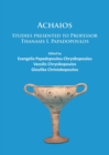 Achaios : Studies presented to Professor Thanasis I. Papadopoulos - Book