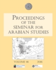 Proceedings of the Seminar for Arabian Studies Volume 46, 2016 : Papers from the forty-seventh meeting of the  Seminar for Arabian Studies held at the British Museum, London, 24 to 26 July 2015 - eBook