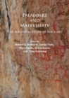 Paleoart and Materiality : The Scientific Study of Rock Art - eBook