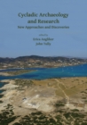 Cycladic Archaeology and Research: New Approaches and Discoveries - Book