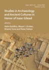 'Isaac went out to the field': Studies in Archaeology and Ancient Cultures in Honor of Isaac Gilead - Book