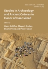 'Isaac went out to the field': Studies in Archaeology and Ancient Cultures in Honor of Isaac Gilead - eBook